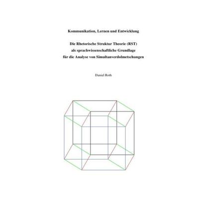 Kommunikation, Lernen und Entwicklung, Taschenbuch von Daniel Roth, Epubli, 978-3-7467-5908-1