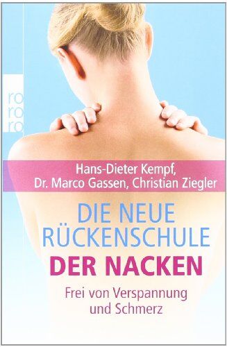 Hans-Dieter Kempf - Die neue Rückenschule: der Nacken: Frei von Verspannung und Schmerz - Preis vom 11.10.2026 03:10:56 h