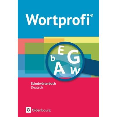 Wortprofi® - Schulwörterbuch Deutsch - Alle Bundesländer (außer Bayern) - Neubearbeitung, Gebundene Ausgabe von Vida Kaluza,Susanne Billes,Anne