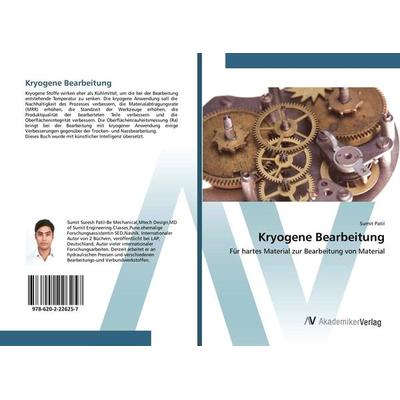 Kryogene Bearbeitung, Taschenbuch von Sumit Patil, AV Akademikerverlag, 978-620-2-22625-7