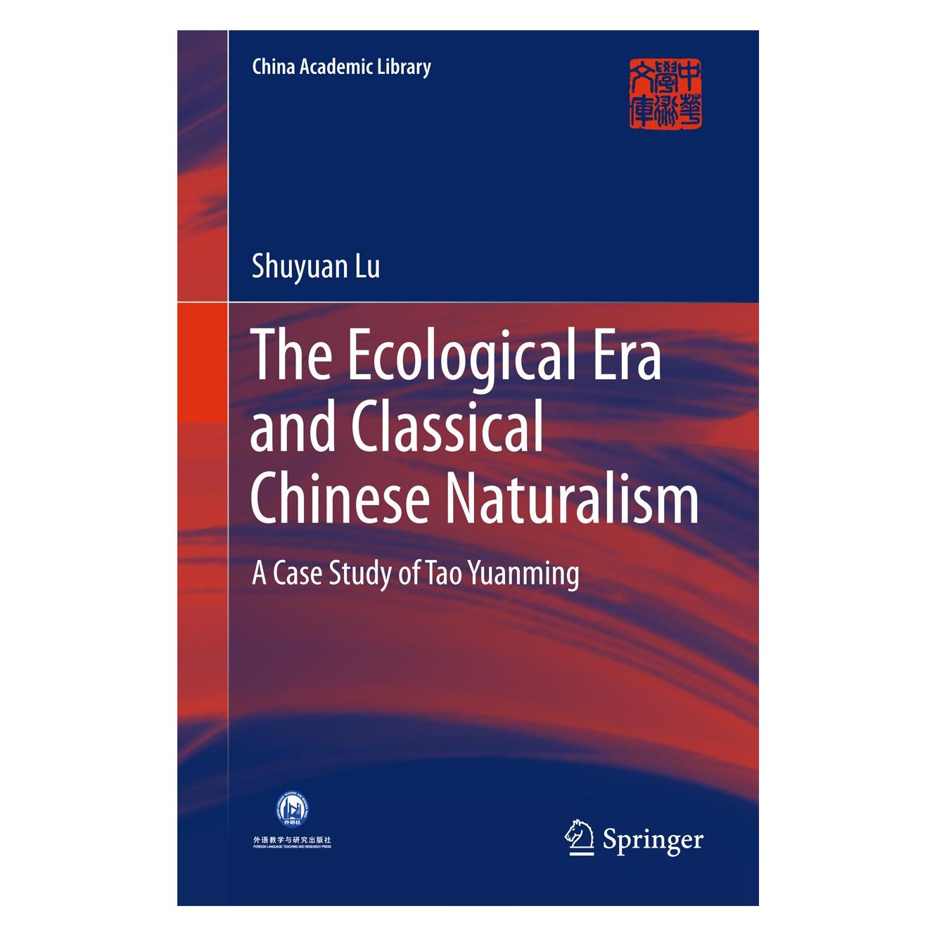 Springer The Ecological Era and Classical Chinese Naturalism (Englisch, Hardcover, Shuyuan Lu) (9789811017827)
