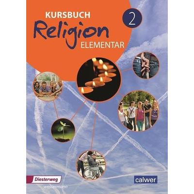 Kursbuch Religion elementar 2 - Ausgabe 2016, Taschenbuch von , Calwer, 978-3-7668-4332-6