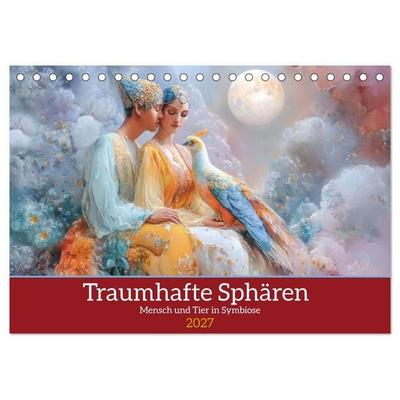 Traumhafte Sphären - Mensch und Tier in Symbiose (Tischkalender 2027 DIN A5 quer), CALVENDO Monatskalender