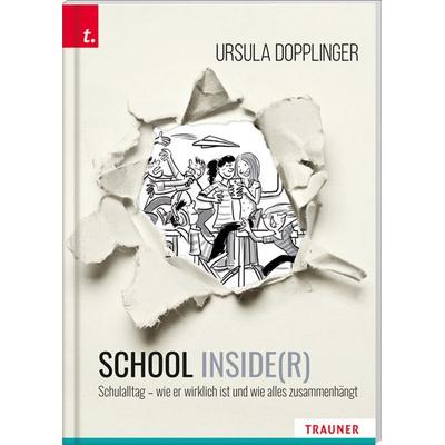 SCHOOL INSIDE(R), Taschenbuch von Ursula Dopplinger, Trauner, 978-3-99062-955-0