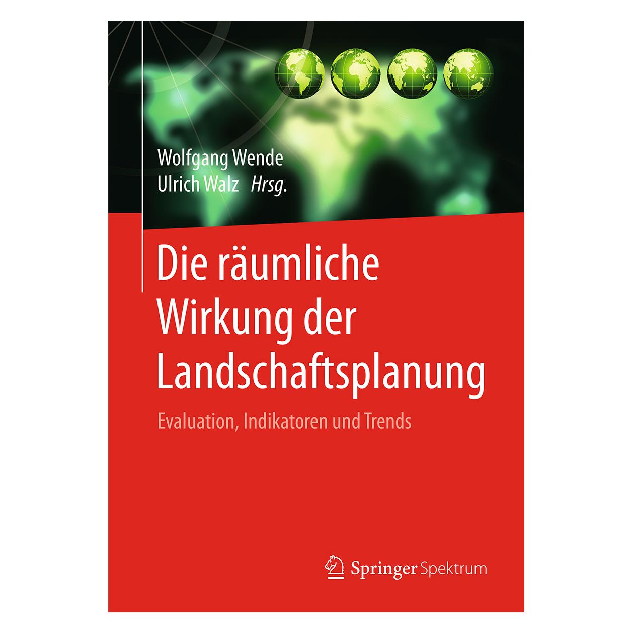 Gabler Die räumliche Wirkung der Landschaftsplanung (Deutsch, Hardcover, Ulrich Walz, Wolfgang Wende) (9783658135553)