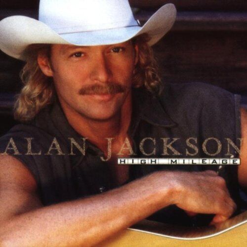 Alan Jackson - High Mileage - Preis vom 27.09.2026 03:53:48 h