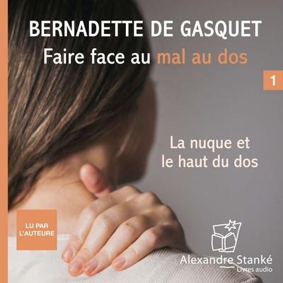 Faire face au mal au dos - Bernadette de Gasquet, Audio, 9782895580324
