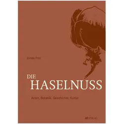 Die Haselnuss, Ratgeber von Jonas Frei