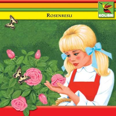 Rosenresli - Johanna Spyri,Carolus Tecklenburg, Audio, 4056198027356