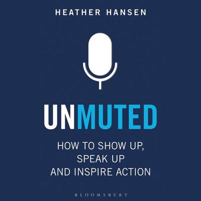 Unmuted - Heather Hansen, Audio, 9781472993786