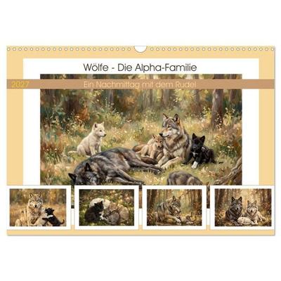 Wölfe - Die Alpha-Familie (Wandkalender 2027 DIN A3 quer), CALVENDO Monatskalender