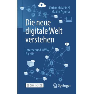 Die neue digitale Welt verstehen, Set von Christoph Meinel,Maxim Asjoma, Springer Berlin, 978-3-662-63700-5