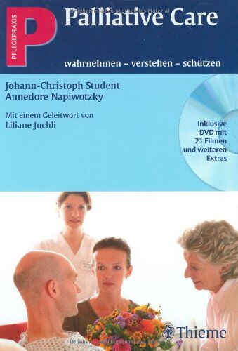 Student, Johann Chr - Palliative Care [Patch: Inklusive DVD mit 21 Filmen und weiteren Extras]: wahrnehmen - verstehen - schützen: wahrnehmen - verstehen - schützen. Pflegepraxis - Preis vom 09.10.2026 07:28:09 h