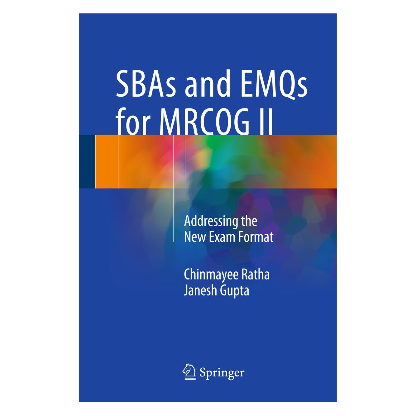 Springer SBAs and EMQs for MRCOG II (Englisch, Hardcover, Chinmayee Ratha, Janesh Gupta) (9788132226871)