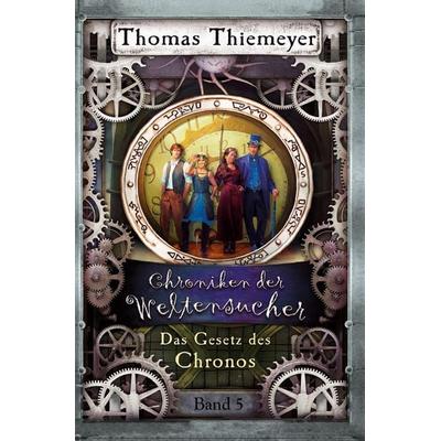 Das Gesetz des Chronos, Taschenbuch von Thomas Thiemeyer, Thomas Thiemeyer, 978-3-948093-43-3