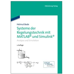 Systeme der Regelungstechnik mit MATLAB und Simulink, Fachbücher von Helmut Bode
