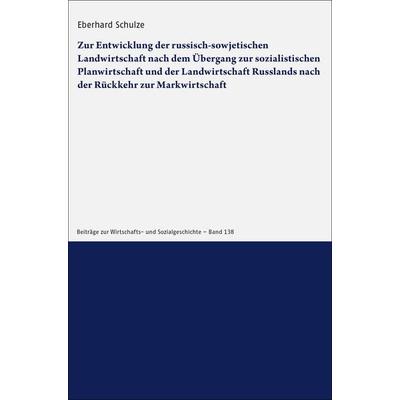 Zur Entwicklung der russisch-sowjetischen Landwirtschaft nach dem Übergang zur sozialistischen Planwirtschaft und der Landwirtschaft Russlands nach