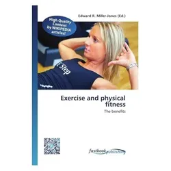 Exercise and physical fitness, Ratgeber von Edward R. Miller-Jones