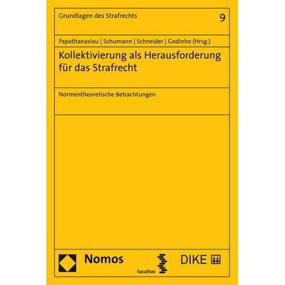 Kollektivierung als Herausforderung für das Strafrecht, Taschenbuch von , Dike Verlag Zürich, 978-3-03891-345-0