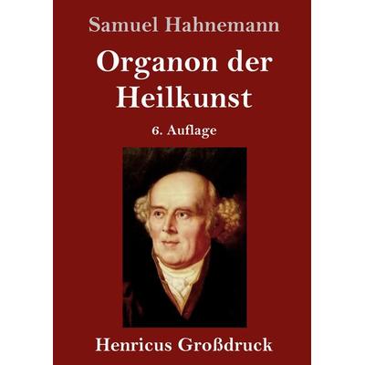 Organon der Heilkunst (Großdruck), Gebundene Ausgabe von Samuel Hahnemann, Bod, 978-3-8478-3111-2