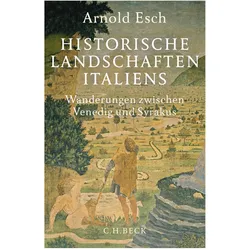 Historische Landschaften Italiens, Sachbücher von Arnold Esch