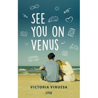 See you on Venus, Taschenbuch von Victoria Vinuesa, ONE, 978-3-8466-0207-2