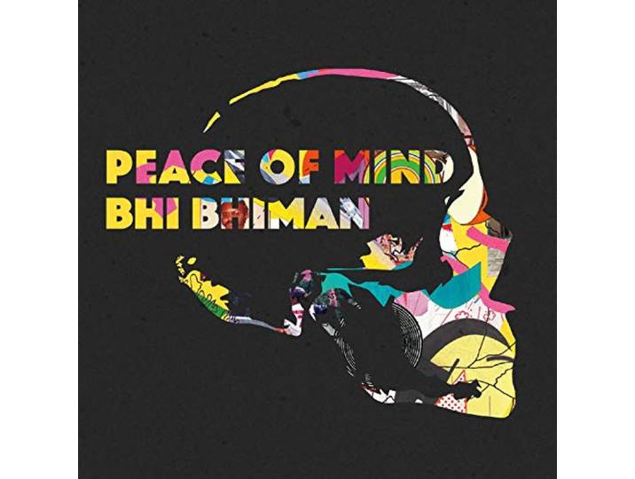 Bhi Bhiman - Peace Of Mind