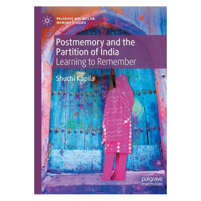 Springer Kapila:Postmemory and the Partition of (Englisch, Softcover, Shuchi Kapila) (64891139)