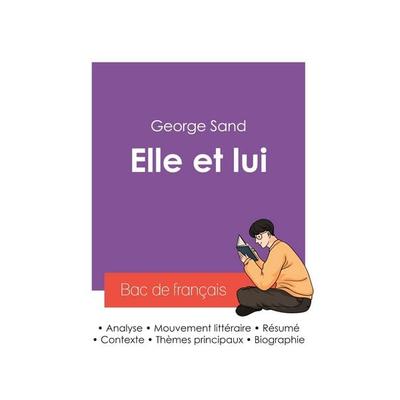 Réussir son Bac de français 2027 : Analyse du roman Elle et lui de George Sand, Taschenbuch von George Sand, Bac de français, 978-2-38599-569-0