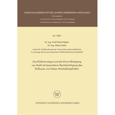 Das Fließvermögen und die Warmrißneigung von Stahl mit besonderer Berücksichtigung des Einflusses von hohen Molybdängehalten, Taschenbuch von Wolf