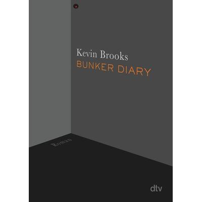 Bunker Diary, Taschenbuch von Kevin Brooks, dtv