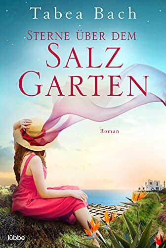 Tabea Bach - Sterne über dem Salzgarten: Wohlfühl-Saga rund um ein Restaurant auf den Kanarischen Inseln. Roman (Salzgarten-Saga, Band 3) - Preis vom 11.10.2026 15:43:13 h