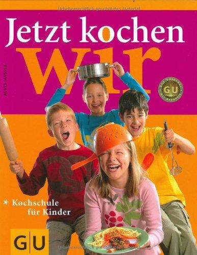 Agnes Janßen - Jetzt kochen wir: Kochschule für Kinder (GU Familienküche) - Preis vom 30.09.2026 22:30:23 h