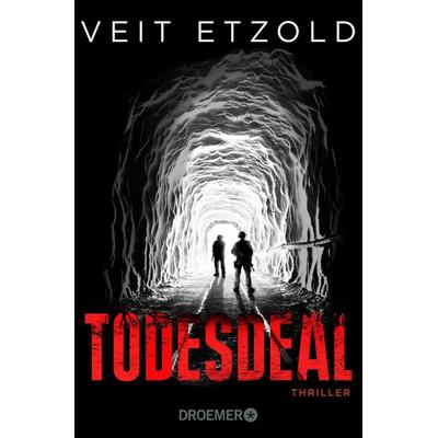 Todesdeal, Taschenbuch von Veit Etzold, Droemer Taschenbuch