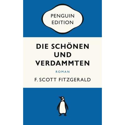 Die Schönen und Verdammten, Taschenbuch von F. Scott Fitzgerald, Penguin, 978-3-328-10671-5