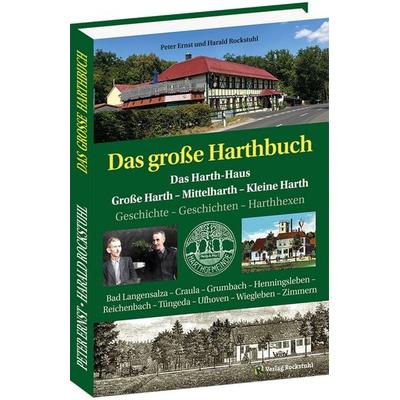 Das große Harthbuch, Gebundene Ausgabe von Harald Rockstuhl,Peter Ernst, Verlag Rockstuhl, 978-3-95966-689-3