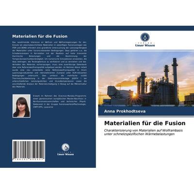 Materialien für die Fusion, Taschenbuch von Anna Prokhodtseva, Verlag Unser Wissen, 978-620-2-85045-2