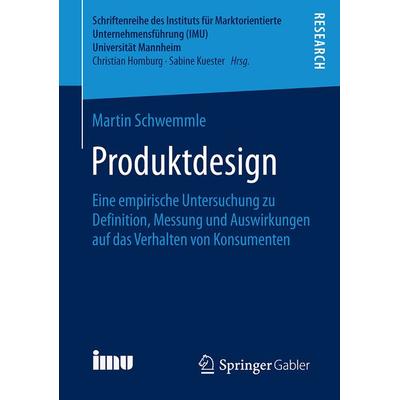 Produktdesign, Taschenbuch von Martin Schwemmle, Springer Fachmedien Wiesbaden GmbH, 978-3-658-12959-0