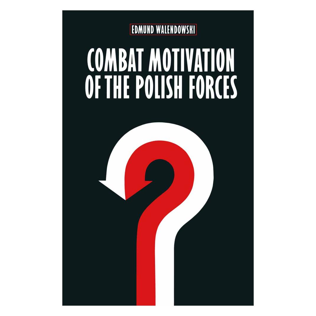 Springer Combat Motivation of the Polish Forces (Englisch, Softcover, Edmund Walendowski) (55817780)