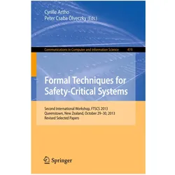 Formal Techniques for Safety-Critical Systems, Fachbücher von Peter Csaba Ölveczky, Cyrille Artho