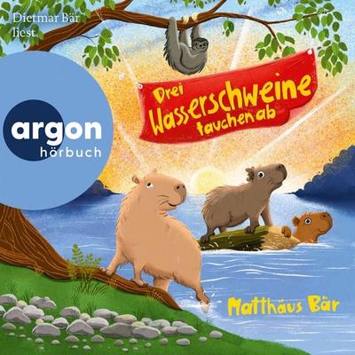 Drei Wasserschweine tauchen ab - Matthäus Bär, Audio, 9783732443390