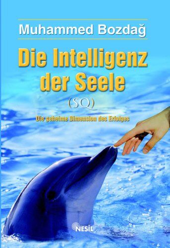 Muhammed Bozdag - Die Intelligenz der Seele (SQ): Die geheime Dimension des Erfolges - Preis vom 18.10.2026 19:22:15 h