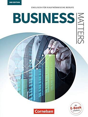 Michael Benford - Matters Wirtschaft - Business Matters 2nd edition: B1/B2 - Englisch für kaufmännische Berufe: Schülerbuch - Preis vom 04.10.2026 03:51:26 h