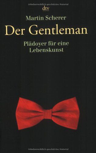 Martin Scherer - Der Gentleman: Plädoyer für eine Lebenskunst - Preis vom 06.10.2026 07:26:00 h