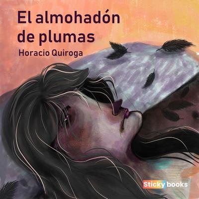 El almohadón de plumas - Horacio Quiroga, Audio, 9789585283442