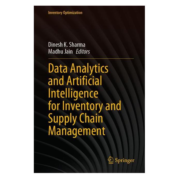 Springer Data Analytics and Artificial Intelligence for Inventory and Supply Chain Management (Englisch, Hardcover, Dinesh K. Sharma, Madhu Jain) (71877047)