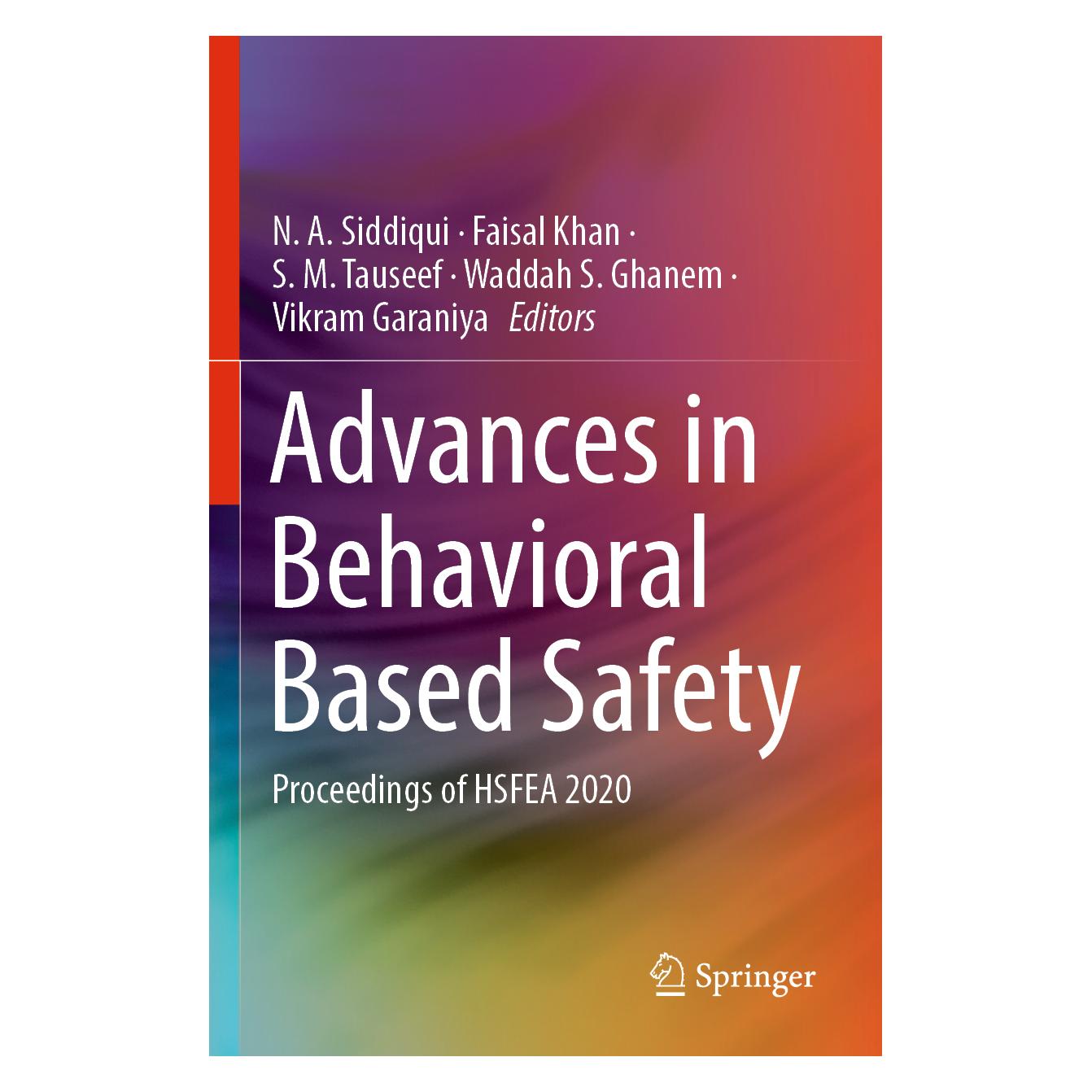 Springer Advances in Behavioral Based Safety (Englisch, Softcover, Faisal Khan, N. A. Siddiqui, S. M. Tauseef, Vikram Garaniya, Waddah S. Ghanem) (56953920)