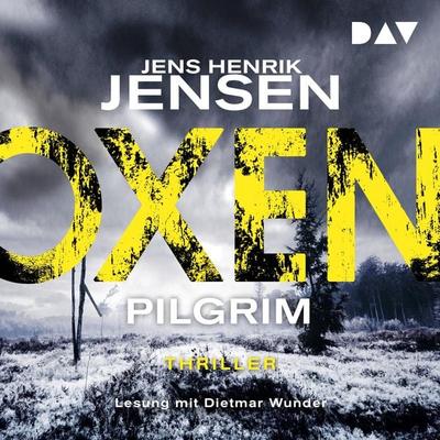 Oxen. Pilgrim - Jens Henrik Jensen, Audio, 9783742430601