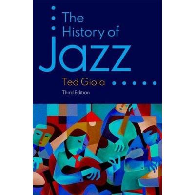 History of Jazz, Taschenbuch von Ted Gioia, Oxford University Press, 978-0-19-008721-0