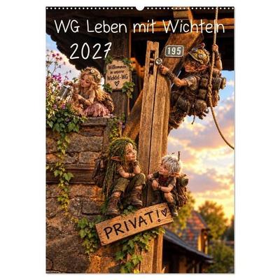 WG Leben mit Wichteln (Wandkalender 2027 DIN A2 hoch), CALVENDO Monatskalender